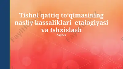 tishni qattiq toʻqimasining nasliy kassaliklari etalogiyasi va tshxislash — PPTX