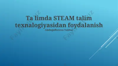 ta limda steam talim texnalogiyasidan foydalanish — PPTX