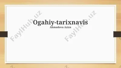 ogahiy-tarixnavis — PPTX