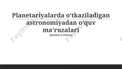 planetariyalarda o‘tkaziladigan astronomiyadan o‘quv ma’ruzalari — PPTX