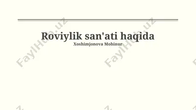 roviylik san'ati haqida — PPTX