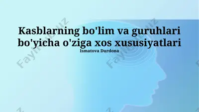kasblarning bo'lim va guruhlari bo'yicha o'ziga xos xususiyatlari — PPTX