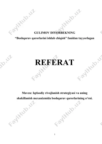 iqtisodiy rivojlanish strategiyasi va uning shakillanish mexanizmida boshqaruv qarorlarining oʻrni — DOCX