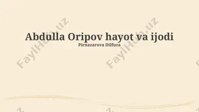 abdulla oripov hayot va ijodi — PPTX