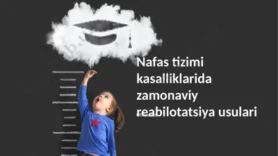 nafas tizimi kasalliklarida zamonaviy reabilitatsiya usullari — PPTX