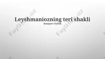 leyshmaniozning teri shakli — PPTX