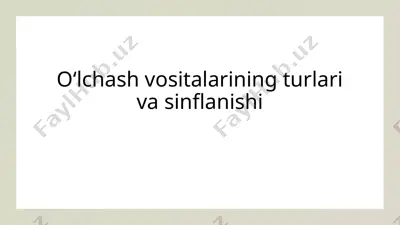 oʻlchash vositalarining turlari va sinflanishi — PPTX