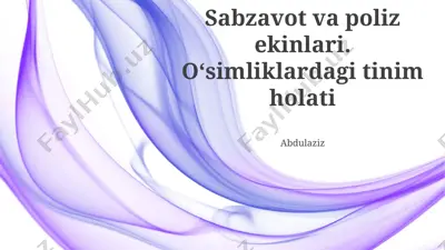 sabzavot va poliz ekinlari. oʻsimliklardagi tinim holati — PPTX