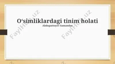 o‘simliklardagi tinim holati — PPTX