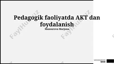 pedagogik faoliyatda akt dan foydalanish — PPTX
