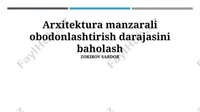arxitektura manzarali obodonlashtirish darajasini baholash — PPTX