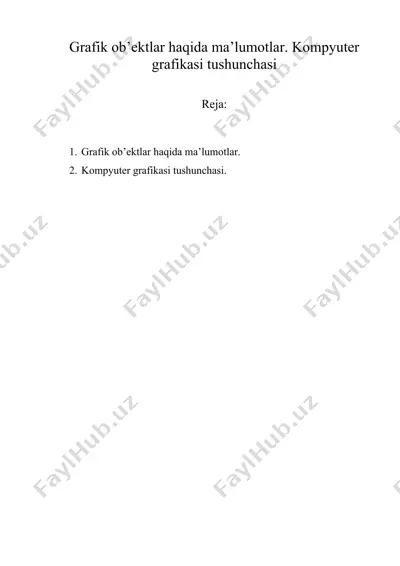 grafik ob’ektlar haqida ma’lumotlar. kompyuter grafikasi tushunchasi — DOC