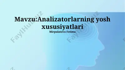 analizatorlarning yosh xususiyatlari — PPTX