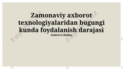 zamonaviy axborot texnologiyalaridan bugungi kunda foydalanish darajasi — PPTX