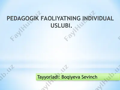pedagogik faoliyatning individual uslubi — PPTX