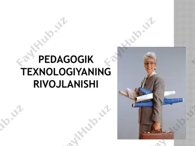 pedagogik texnologiyaning rivojlanishi — PPTX