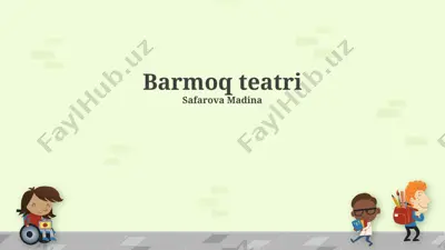 barmoq teatri — PPTX