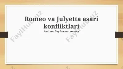 romeo va julyetta asari konfliktlari — PPTX