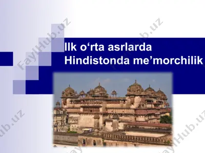 ilk o‘rta asrlarda hindistonda me’morchilik — PPTX