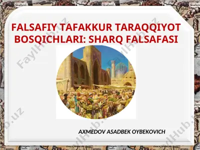 falsafiy tafakkur taraqqiyot bosqichlari: sharq falsafasi — PPT