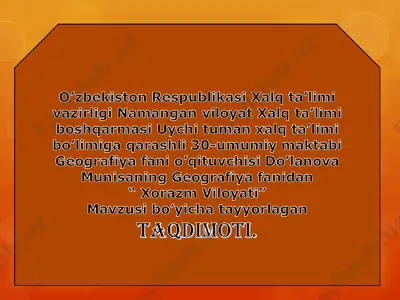 xorazm viloyati haqida umumiy ma'lumotlar — PPT