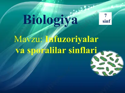 infuzoriyalar va sporalilar sinflari — PPT