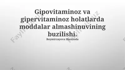 gipovitaminoz va gipervitaminoz holatlarda moddalar almashinuvining buzilishi — PPTX