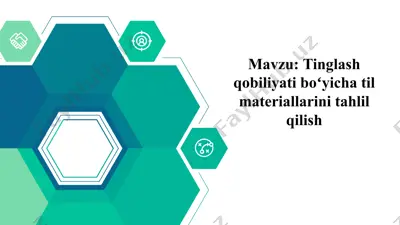 tinglash qobiliyati bo‘yicha til materiallarini tahlil qilish — PPTX