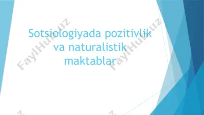 sotsiologiyada pozitivlik va naturalistik maktablar — PPTX