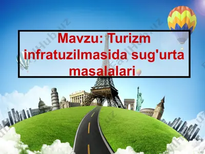turizm infratuzilmasida sug'urta masalalari — PPTX