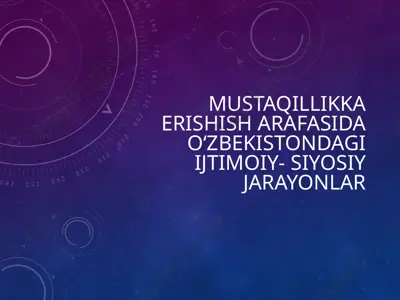 oʻzbekistondagi ijtimoiy-siyosiy jarayonlar — PPTX