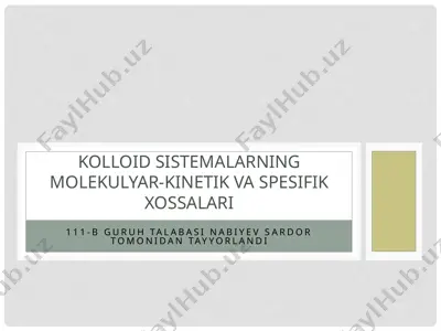 kolloid sistemalarning molekulyar-kinetik va spesifik xossalari — PPTX