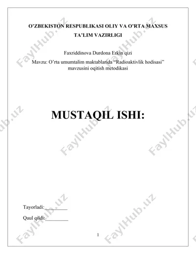 o’rta umumtalim maktablarida “radioaktivlik hodisasi” mavzusini oqitish metodikasi — DOCX