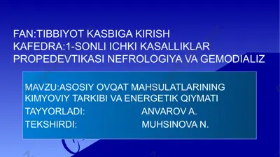 oziqlanishning kimyoviy tarkibi va energetik qiymati — PPTX