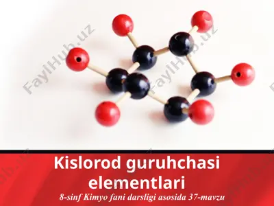 kislorod guruhchasi elementlari — PPTX