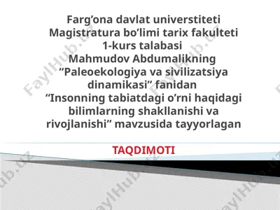 mahmudov abdumalik "paleoekologiya va sivilizatsiya dinamikasi" fanidan taqdimoti — PPTX