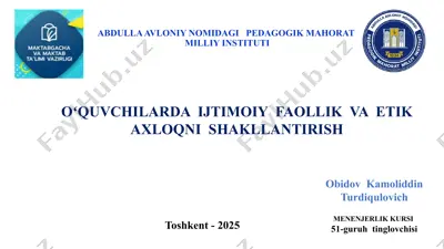 oʻquvchilarda ijtimoiy faollik va etik axloqni shakllantirish — PPTX