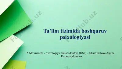 ta’lim tizimida boshqaruv psixologiyasi — PPTX