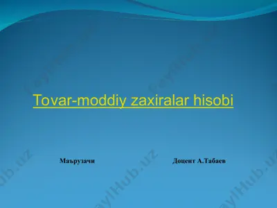 tovar-moddiy zaxiralar hisobi — PPT