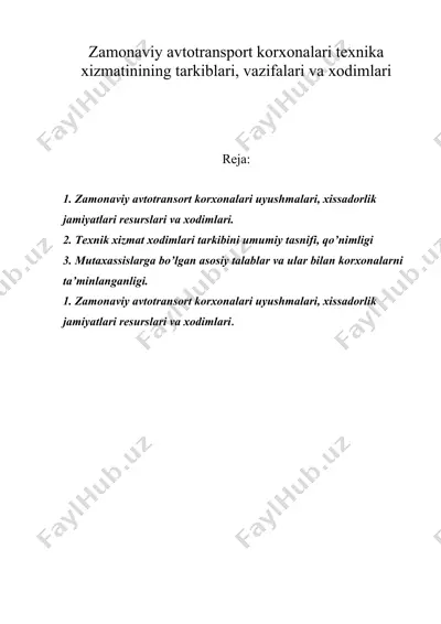 zamonaviy avtotransport korxonalari tеxnika xizmatinining tarkiblari, vazifalari va xodimlari — DOC