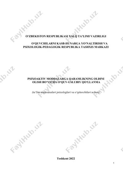 uslubiy qo'llanma "psixoaktiv moddalarga qaramlikning oldini olish boʻyicha oʻquv-uslubi qo'llanma" — DOCX