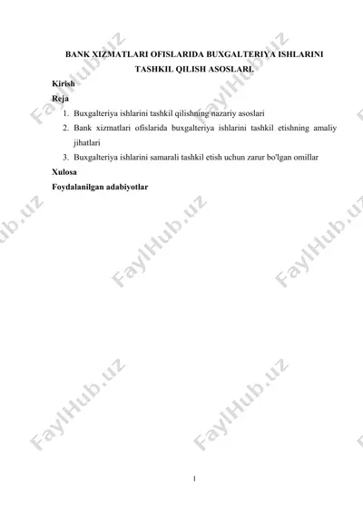 bank xizmatlari ofislarida buxgalteriya ishlarini tashkil qilish asoslari — DOCX