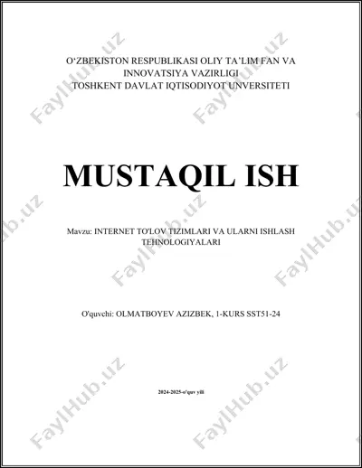 internet to'lov tizimlari va ularni ishlash tehnologiyalari — DOCX