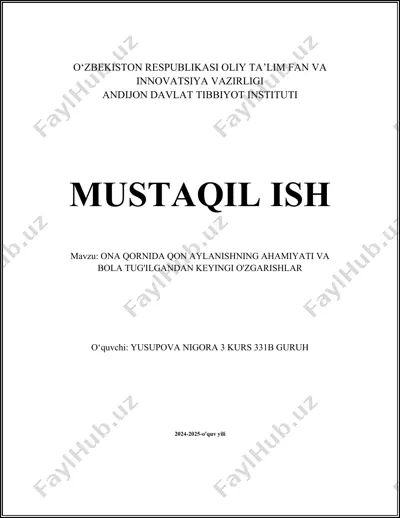 ona qornida qon aylanishning ahmiyati va bola tug'ilgandan keyingi o'zgarishlar — DOCX