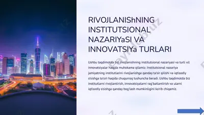 rivojlanishning institutsional nazariyasi va innovatsiya turlari — PPTX