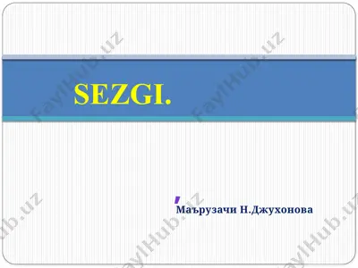 sezgilar haqida umumiy tushuncha — PPTX