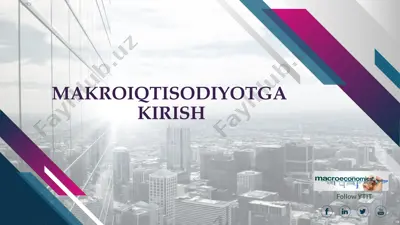 makr o'iqtisodiyotga kirish — PPTX