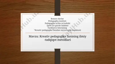 "kreativpedagogika fanining ilmiy-tadqiqot metodlari" — PPTX