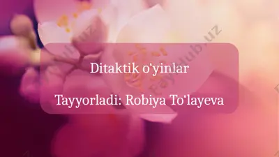 ditaktiko‘yinli texnologiyalar — PPTX