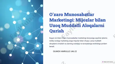 o'zaro munosabatlar marketingi: mijozlar bilan uzoq muddatli aloqalarni qurish — PPTX